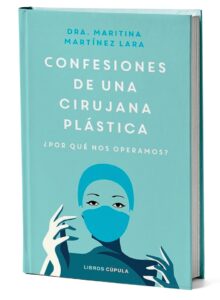 DraMartinezLara_Libro-Confesiones-de-una-cirujana-plastica